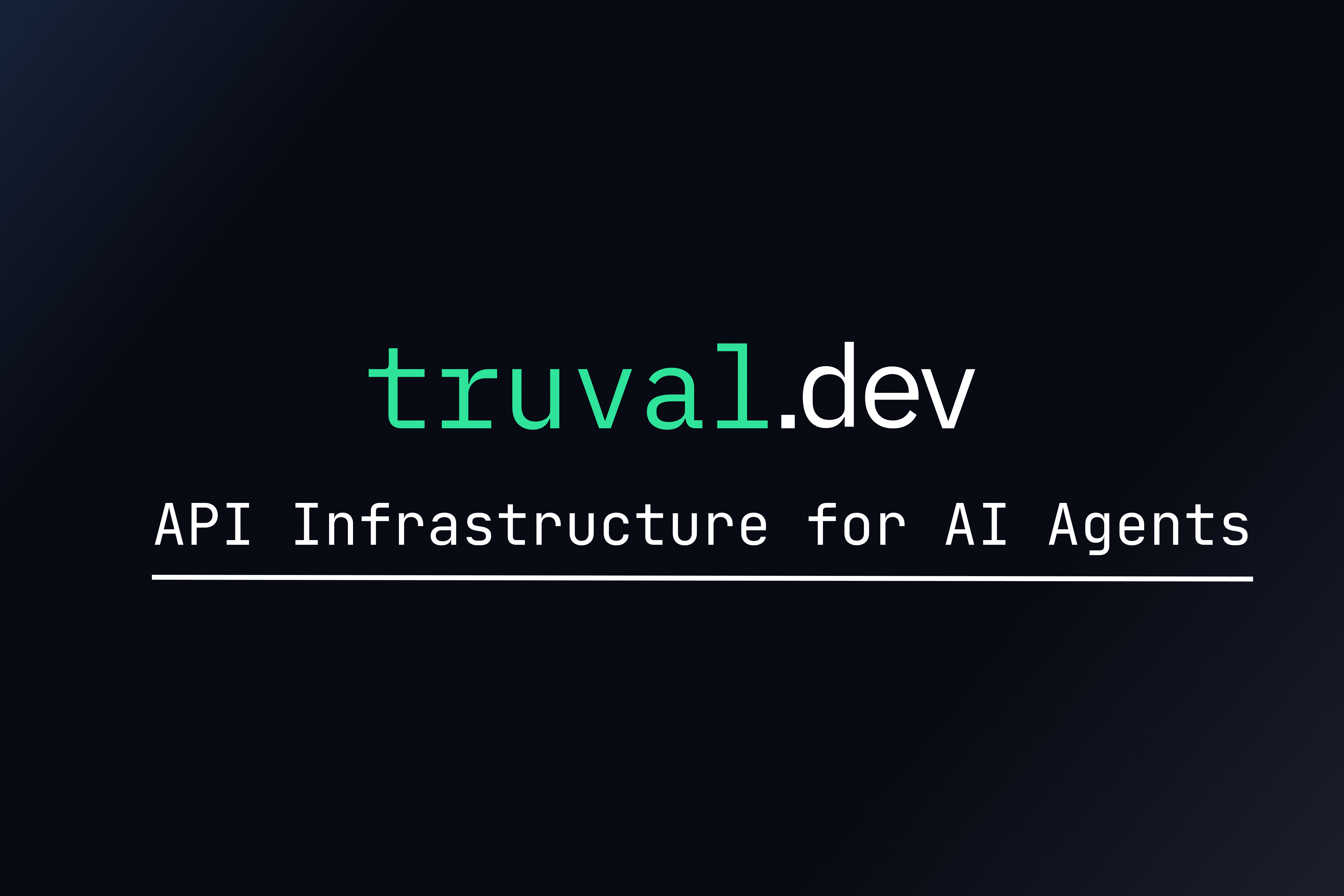 Agent decision guide | truval.dev Docs — API infrastructure for AI agents